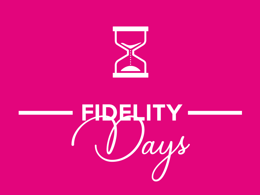 Fidelity Days